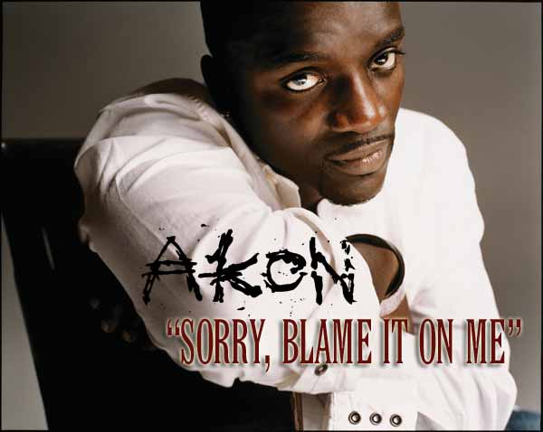 blame on me akon mp3 download